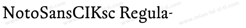 NotoSansCIKsc Regula字体转换
